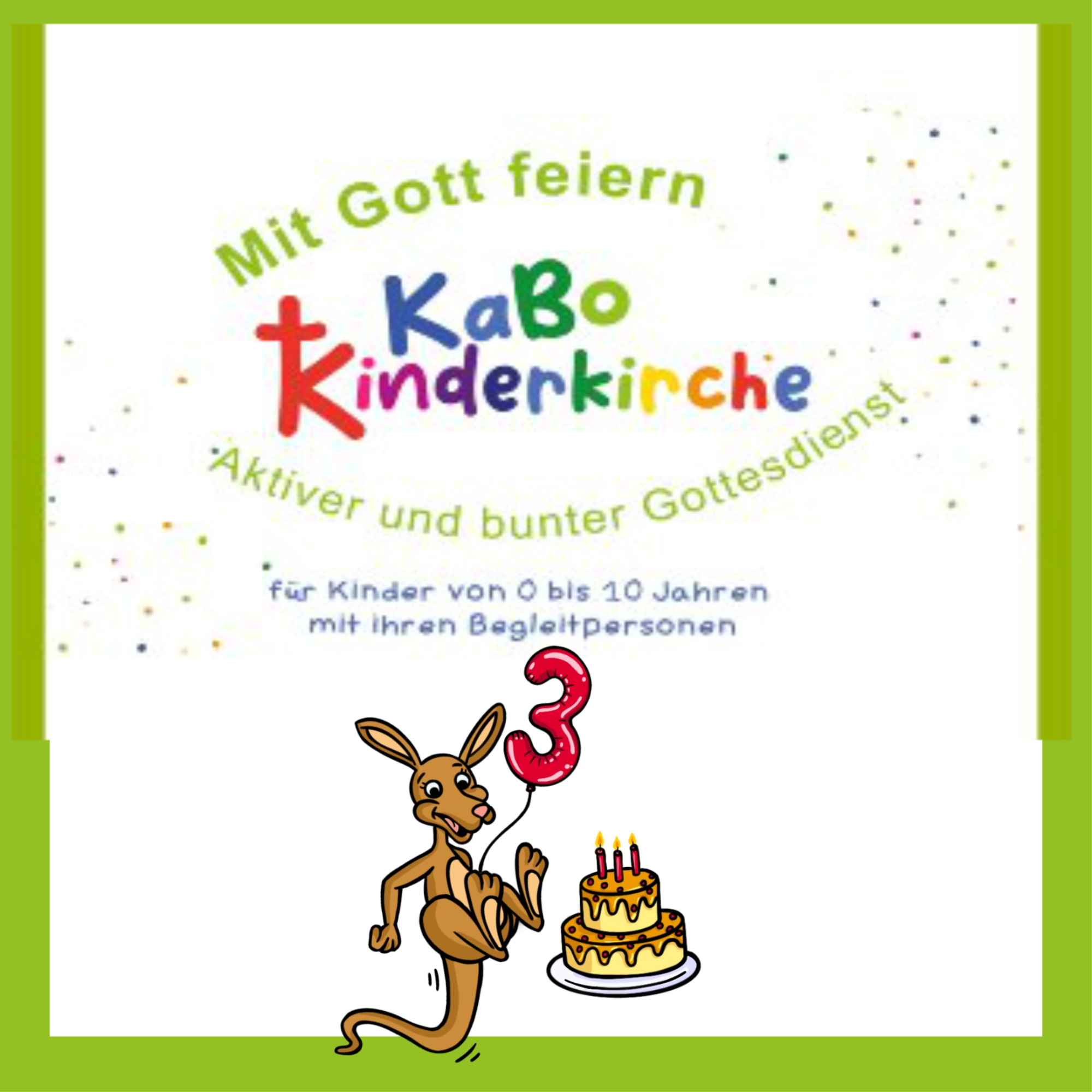 Kängu mit Gott feiern Kängu 3.Geburtstag